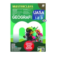 MASTERCLASS UASA Geografi Tingkatan 1.2.3 KSSM