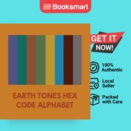EARTH TONES HEX CODE ALPHABET - Paperback - English - 9798868982989