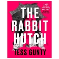 The Rabbit Hutch by Tess Gunty