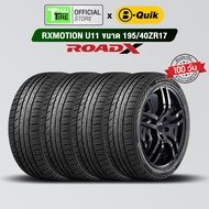 ยางรถยนต์ ROADX RXMOTION U11 195/40ZR17 (4 เส้น)  มีรับประกัน / จัดส่งฟรี / ติดตั้งที่ บี-ควิก มีค่า