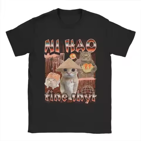 Ni Hao Fine Shyt Meme Tee Shirt for Men and Women Printed T Shirts Funny Cat Bootleg Summer Clothes 
