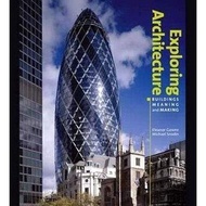 (BBW) Exploring Architecture: Buildings, Meaning And Making (ISBN:9781851774357)
