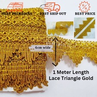 [1meter] Lace Gold 4cm Triangle Segitiga | Renda Emas | Baju Tradisional | Pengantin | Decoration Melanau | Sarawak