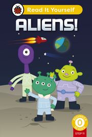 Aliens! (Phonics Step 11): Read It Yourself - Level 0 Beginner Reader Ladybird