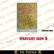 WROUGHT IRON 6 CATALOG