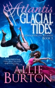 Atlantis Glacial Tides Allie Burton