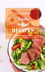 Tuna Salad Recipes Jimmy J. Pratt