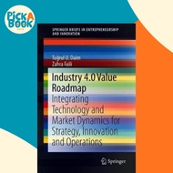 Industry 4.0 Value Roadmap : Integrating Technology and Market Dynamics for Strategy, Inno by Tugrul