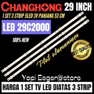 CHANGHONG 29 INCH LED TV BACKLIGHT 29C2000 CHANGHONG 29 INCH LED TV BACKLIGHT