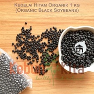 HITAM 1kg Organic Black Soy Beans (Organic Black Soy Beans)