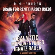 Brain For Rent (Hardly Used) D. M. Pruden
