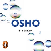 Libertad (Claves para una nueva forma de vivir) Osho