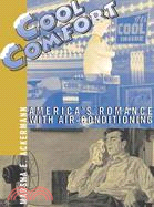 Cool Comfort ─ Americas Romance With Air-conditioning