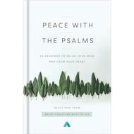 Peace With the Psalms 40 Readings to Relax Your Mind and Calm Your Heart by Abide Ch | 9780310363347