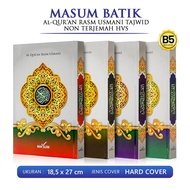 Al Quran Large Standard Waqf B5 18 x 27 Cm Masum Batik Quran Rasm Usmani Quran Non Translation Hardcover