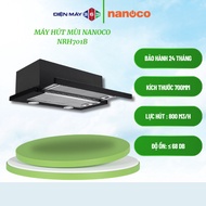 Máy hút mùi Nanoco NRH701B Kích thước 700mm Bảo hành 24 tháng - STM