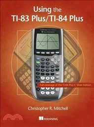 Using the TI-83 Plus/TI-84 Plus