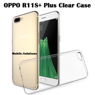 OPPO R11S+ Plus Clear / Transparent TPU Case (Anti Water Marks)