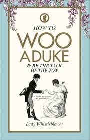 How to Woo a Duke Lady Whistleblower