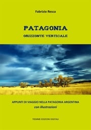 Patagonia orizzonte verticale Fabrizio Resca