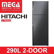 HITACHI R-H350P7MS 290L 2-DOOR FRIDGE (2 TICKS)