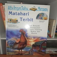 MATAHARI Hardcover Knowledge Children's Book - I Want To Know Why The Sun Rises | Why Indonesian Version Of Grolier