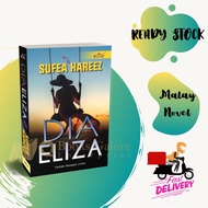Novel Melayu: DIA ELIZA - Penulis: SUFEA HAREEZ - Penerbit: Idea Kreatif Publication