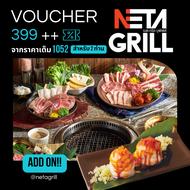 [E Voucher] Neta Grill Buffet Set 399++(For 2 person) (จากราคาเต็ม1052) รับเพิ่มพิเศษ โรลแซลมอนลาวาพ