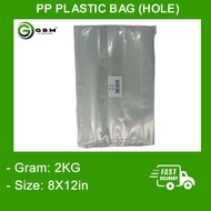 PP PLASTIC BAG (HOLE) / 8X12 inch/ BG0015 / PP/ 2KG