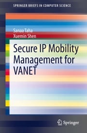 Secure IP Mobility Management for VANET Xuemin Shen
