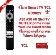 รีโมท SMART TV TCL RC902V A30 A20 A8 Qled TV