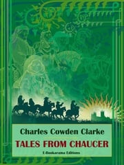 Tales from Chaucer Charles Cowden Clarke