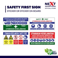 Safety First Signage | Utamakan Keselamatan | Construction / Factory / Industrial Use