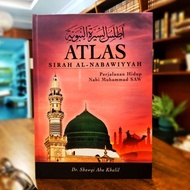 [TERBARU/Hard cover] ATLAS SIRAH AL-NABAWIYYAH : PERJALANAN HIDUP NABI MUHAMMAD S.A.W.  (DR. SHAWQI 