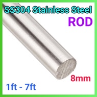 8mm ROD Stainless Steel 304 (1ft-7ft) (ROD)
