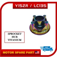 HUB SPROCKET TITANIUM Y15 Y15Z Y15ZR LC135 5S SPROCKET HUB RACING GIGI SPROCKET HUB