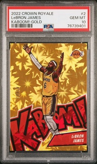 LeBron James Los Angeles Lakers 2022-23 Panini Crown Royale Basketball Kaboom! Gold #2 08/10 PSA 10 