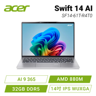 acer Swift 14 AI SF14-61T-R4T0 宏碁全新時尚輕纖筆電/AI 9 365/AMD 880M/32GB DDR5/1TB PCIe/14吋 IPS/LED背光/霧面/觸控/W