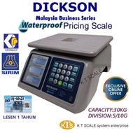 (SIRIM PATTERN APPROVAL)30KG/25KG DICKSON WATERPROOF DIGITAL PRICING SCALE