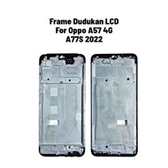OPPO A57 4G A77S 2022 LCD FRAME