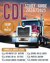cdl study guide 2024- 2025: Exam Prep Book with 470 practical and frequently asked Questions with De