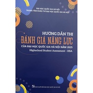 Sách - Hướng dẫn thi đánh giá năng lực của Đại học Quốc gia Hà Nội năm 2025 (Highschool Student Asse