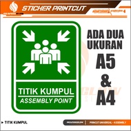 SIGN / SIGN STICKER POINT KUMPUL EVACUATION STICKER ASSEMBLY POINT