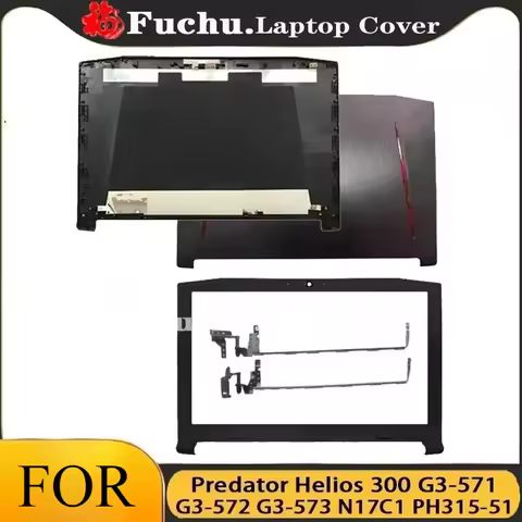 FOR Acer Predator Helios 300 G3-571 G3-572 G3-573 N17C1 PH315-51 Laptop LCD Rear Cover/Front Frame/h