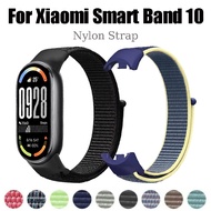 Nylon Loop For Xiaomi Smart Band 10 Strap SmartWatch Wristband for Xiaomi Band 10 Replacement Bracel