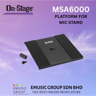 On Stage MSA6000 Platform for Mic Stand