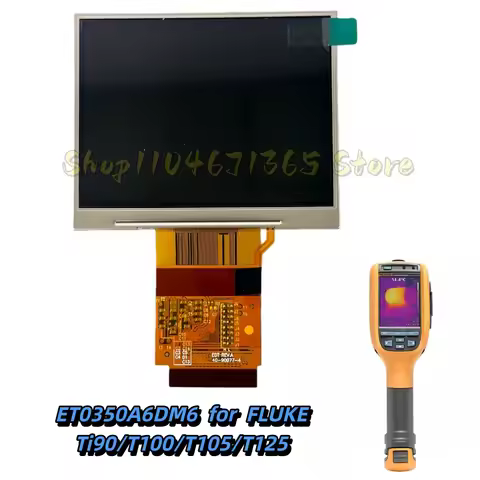 ET0350A6DM6 3.5 Inch LCD Display Screen for FLUKE Ti90/T100/T105/T125 Thermal Imaging Camera