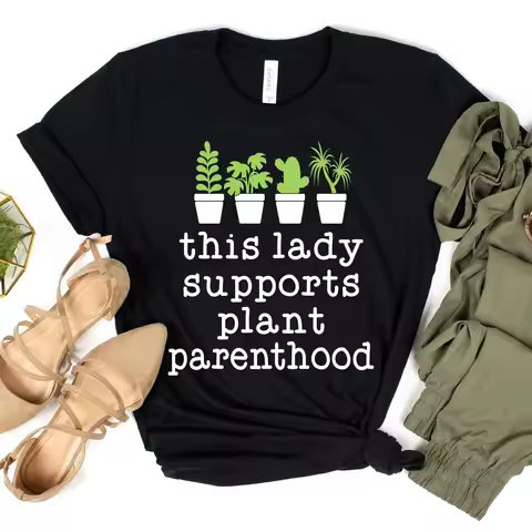 This Lady Supports Plant Parenthood T Shirt Mama Mom Gardening Plants s Garden