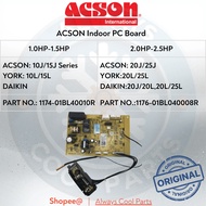 ACSON PC Board (1.0HP -1.5HP/2.0HP-2.5HP) AWM10J/15J/20J/25J | YORK10L/15L/20L/25L | DAIKIN