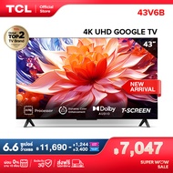 2024 TCL ทีวี 43 นิ้ว LED 4K UHD Google TV รองรับ WiFi รุ่น 43V6B ระบบปฏิบัติการ Google/Netflix &amp; Youtube, Voice search, Edgeless Design, Dolby Audio,HDR10,HDMI 2.1,Dynamic Color Enhancement,AiPQ,Frameless